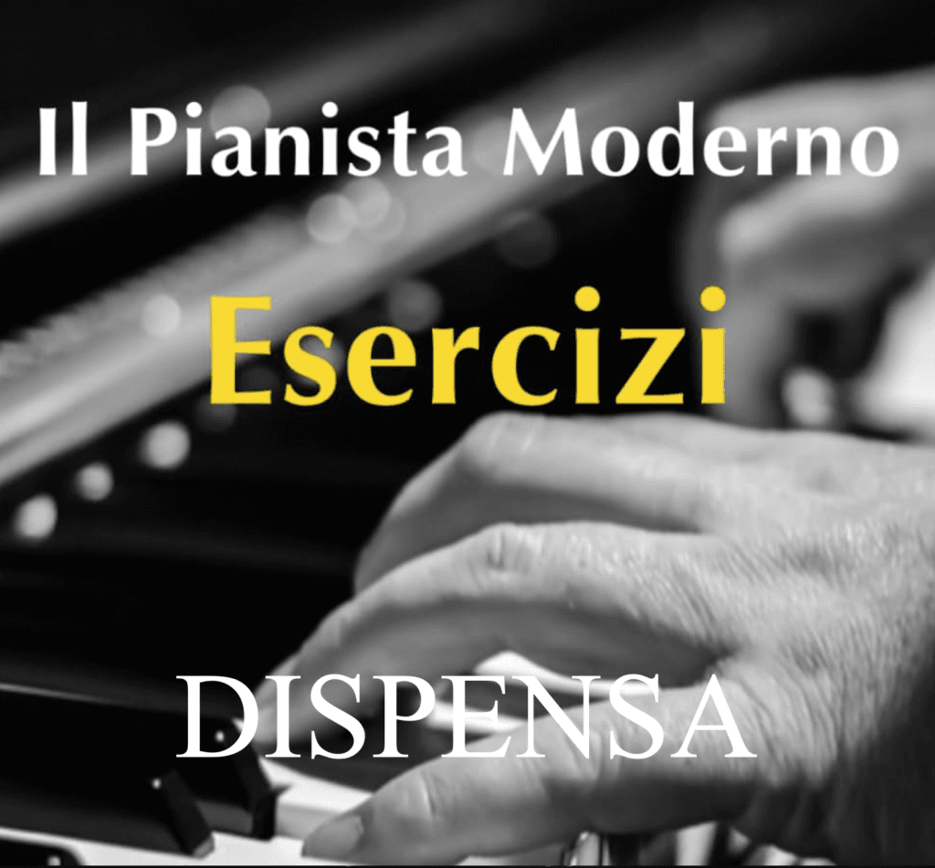 Videocorso Pianoforte Dispensa "Il Pianista Moderno - Esercizi"