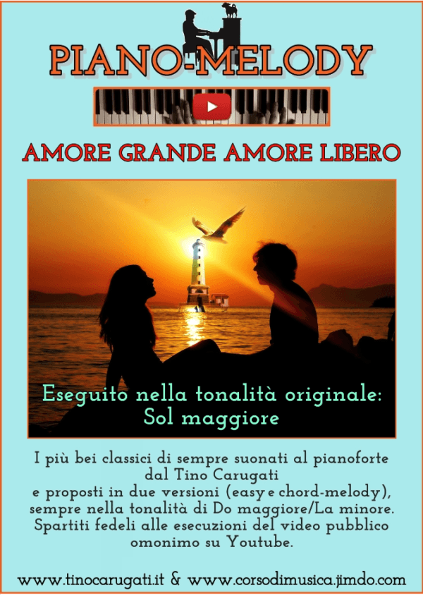 Pianismo melodico "Amore grande, Amore libero" - Piano Melody