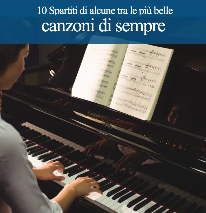 CAPOLAVORI ITALIANI Vol. 1 - 10 spartiti per Pianoforte a tre pentagrammi con melodia