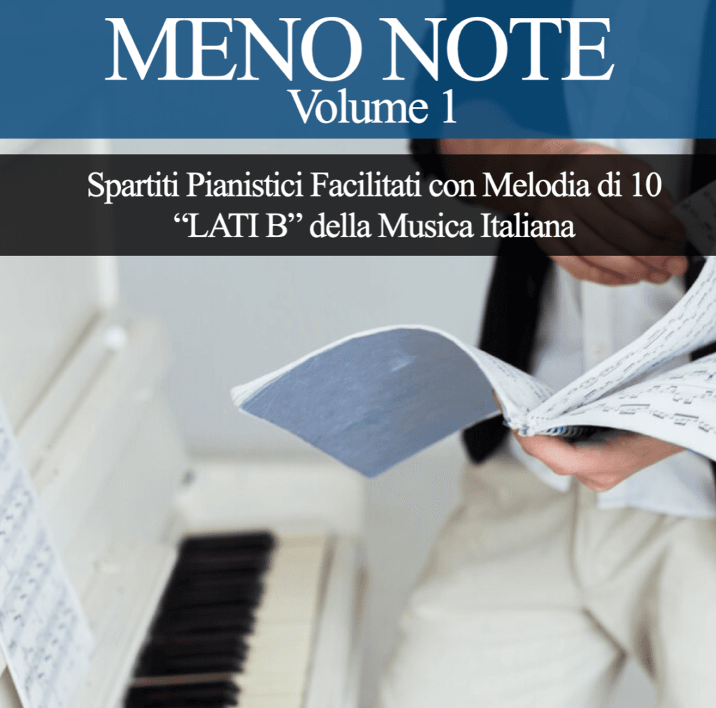 MENO NOTE - Vol. 1 - 10 spartiti per Pianoforte in pianismo melodico facilitato
