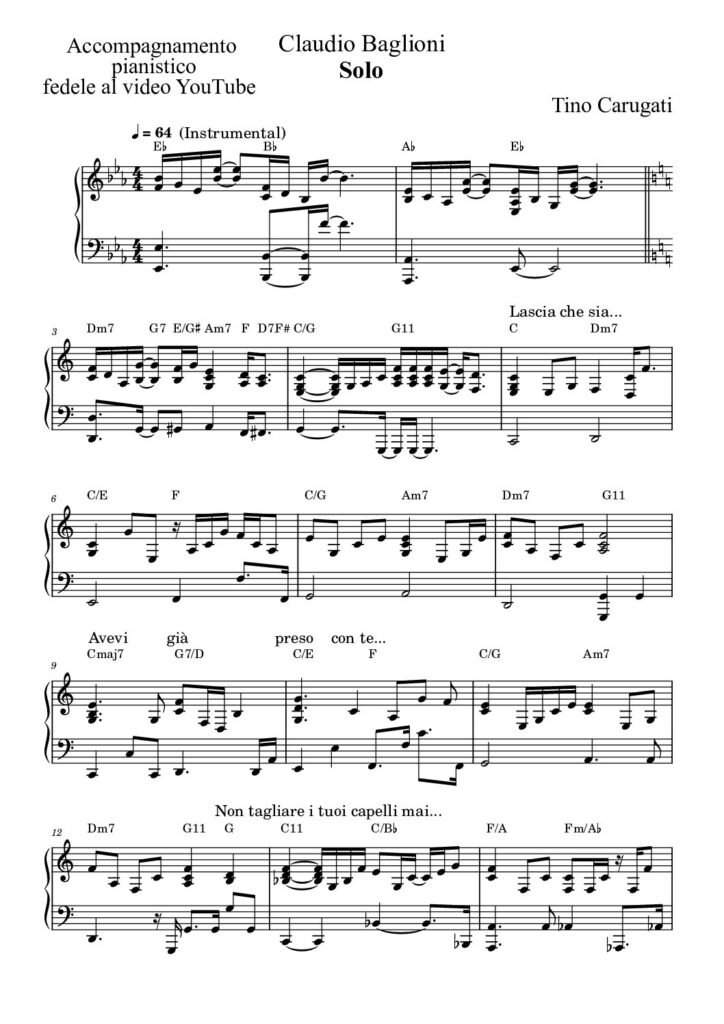 Spartito Pianoforte  "SOLO"  Claudio Baglioni - Accompagnamento  pianistico fedele al video YouTube