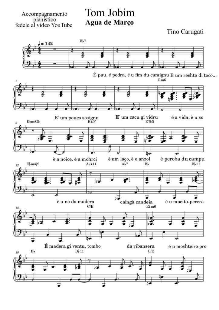 Spartito Pianoforte "AGUA DE MARZO" Tom Jobim - Accompagnamento pianistico fedele al video YT con testo sul pentagramma
