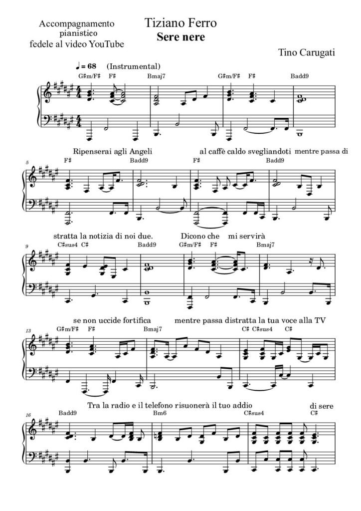 Spartito Pianoforte  "SERE NERE"  Tiziano Ferro - Accompagnamento pianistico fedele al video YT con testo sul pentagramma