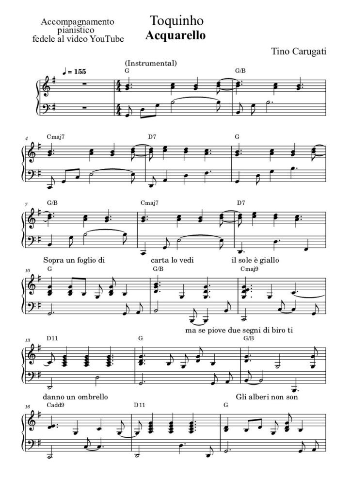 Spartito Pianoforte "ACQUARELLO" Toquinho - Accompagnamento pianistico fedele al video YouTube con testo sul pentagramma