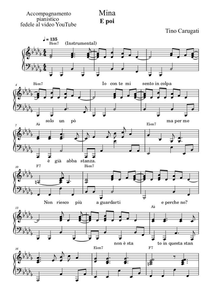 Spartito Pianoforte  "E POI"  Mina - Accompagnamento pianistico fedele al video YouTube con testo sul pentagramma