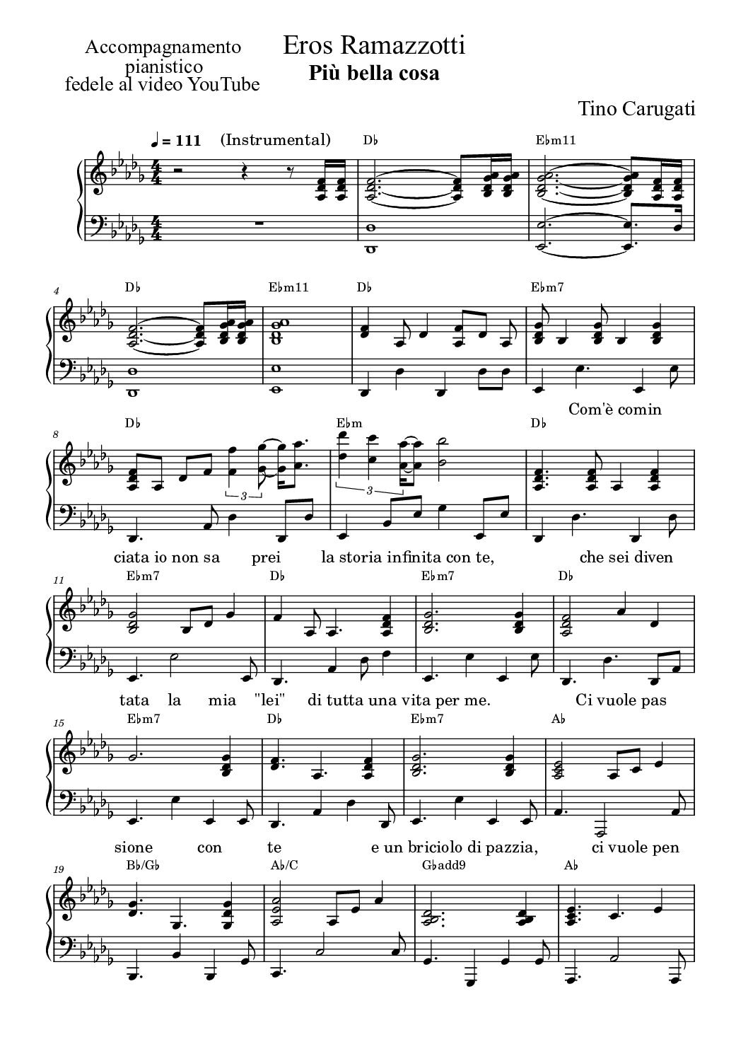 Spartito Pianoforte "PIU' BELLA COSA" Eros Ramazzotti - Accompagnamento pianistico fedele al video YT con testo sul pentagramma