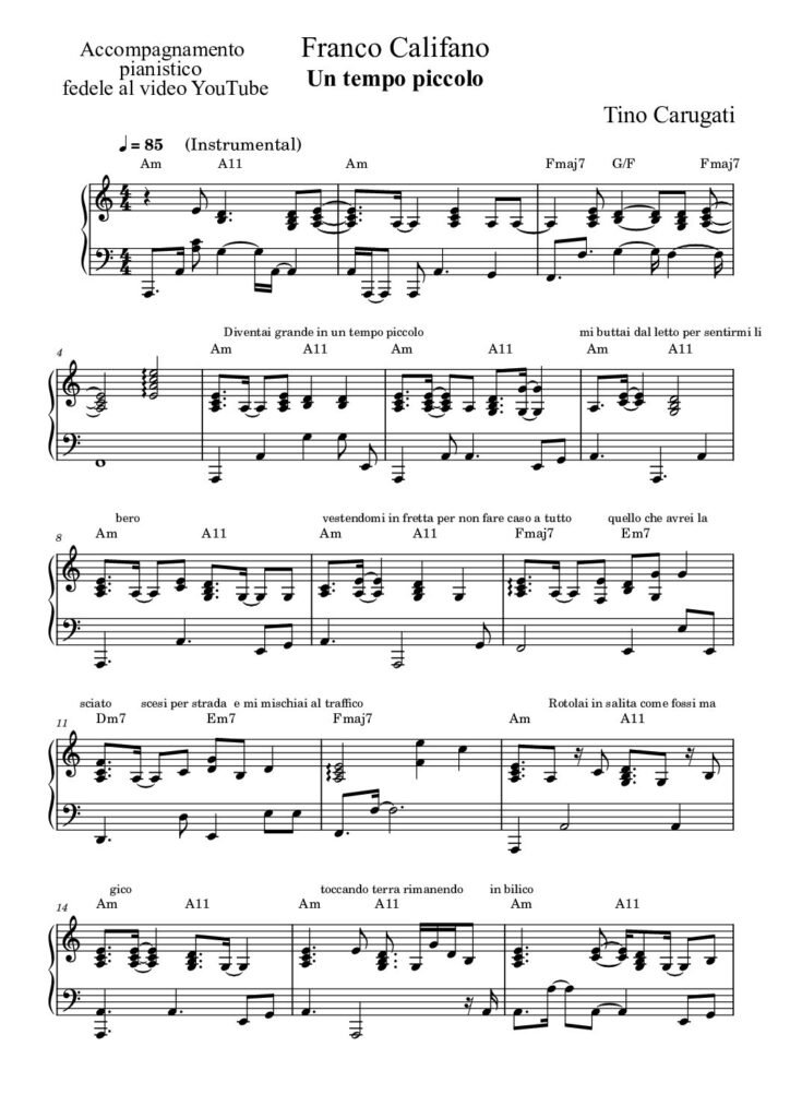 Spartito Pianoforte "UN TEMPO PICCOLO" Franco Califano - Accompagnamento pianistico fedele al video YouTube con testo sul pentagramma