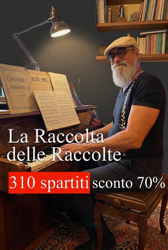 La "RACCOLTA DELLE RACCOLTE" - Mega Bundle - 310 spartiti Pianoforte sconto 70%