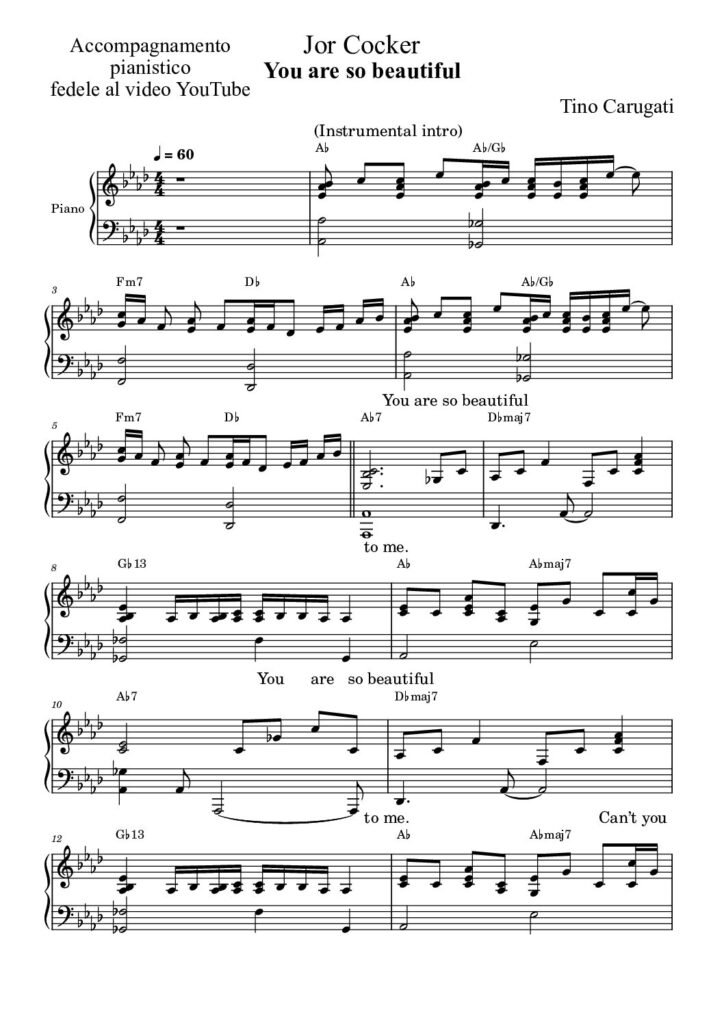 Spartito Pianoforte  "YOU ARE SO BEAUTIFUL"  Joe Cocker - Accompagnamento pianistico fedele al video YouTube con testo sul pentagramma