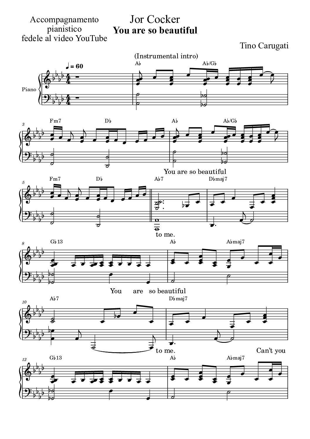 Spartito Pianoforte  "YOU ARE SO BEAUTIFUL"  Joe Cocker - Accompagnamento pianistico fedele al video YouTube con testo sul pentagramma